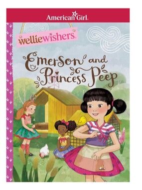 American Girl Welliewishers “Emerson and Princess Peep” Paperback Book